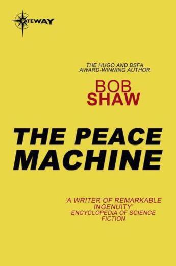 Couverture du livre « The Peace Machine » de Bob Shaw aux éditions Orion Digital