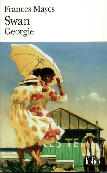 Couverture du livre « Swan ; Georgie » de Frances Mayes aux éditions Folio
