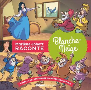 Couverture du livre « Blanche-neige » de Marlène Jobert aux éditions Glenat Jeunesse