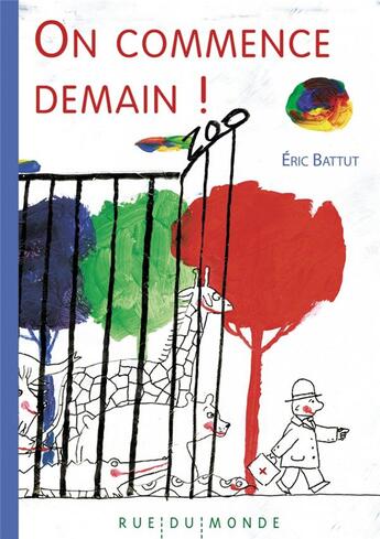Couverture du livre « On commence demain ? » de Eric Battut aux éditions Rue Du Monde