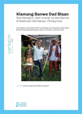 Couverture du livre « Klamang banwe dad blaan : Dad Mangfun, dad Lmanaf na dad Banwe di Malbulen (Mindanao, Philippines) » de Frederic Laugrand et Antoine Laugrand aux éditions Pu De Louvain