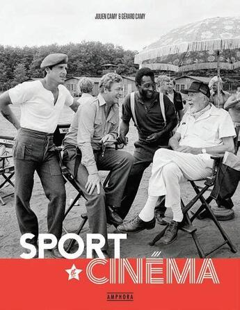 Couverture du livre « Sport et cinéma » de Gerard Camy et Julien Camy aux éditions Amphora
