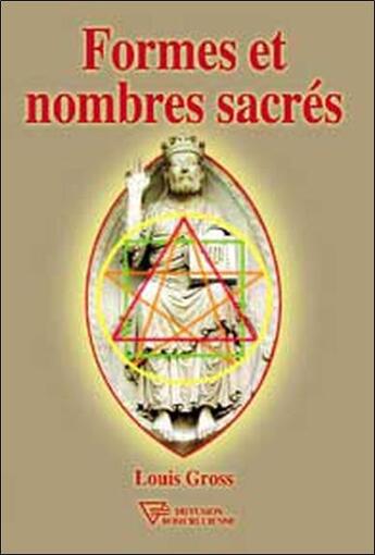 Couverture du livre « Formes et nombres sacres » de Louis Gross aux éditions Diffusion Rosicrucienne