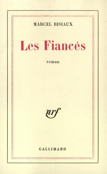 Couverture du livre « Les fiances » de Marcel Bisiaux aux éditions Gallimard