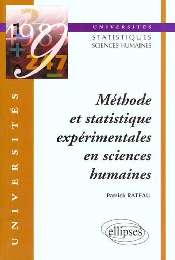 Couverture du livre « Methode et statistique experimentales en sciences humaines » de Patrick Rateau aux éditions Ellipses