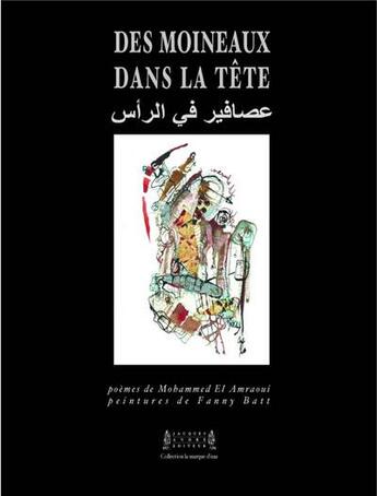 Couverture du livre « Des moineaux dans la tête » de Mohammed El Amraoui aux éditions Jacques Andre