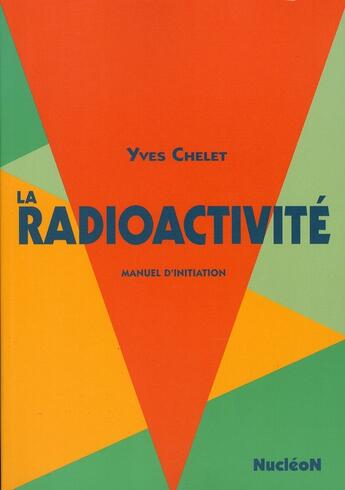 Couverture du livre « La radioactivité » de Chelet Y. aux éditions Edp Sciences