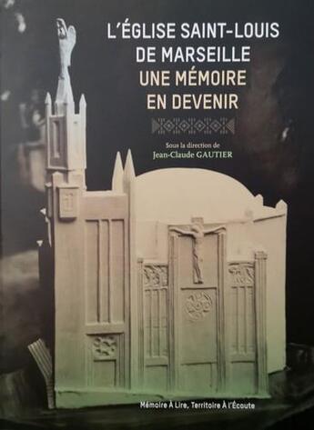 Couverture du livre « L'église Saint-Louis de Marseille » de Jean-Claude Gautier aux éditions Maltae