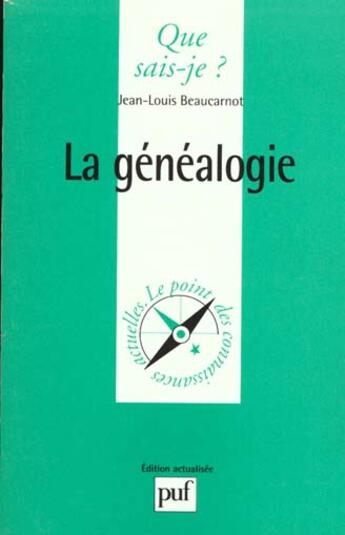 Couverture du livre « Genealogie (la) » de Beaucarnot Jean-Loui aux éditions Que Sais-je ?