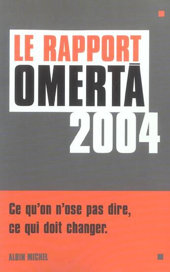 Couverture du livre « Le rapport Omertà 2004 (édition 2004) » de Sophie Coignard aux éditions Albin Michel