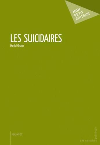 Couverture du livre « Les suicidaires » de Daniel Onana aux éditions Publibook
