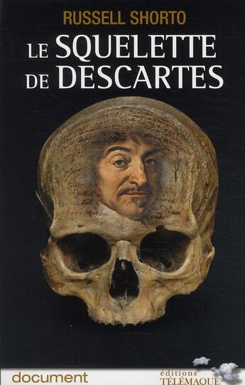 Couverture du livre « Le squelette de Descartes » de Russel Shorto aux éditions Telemaque