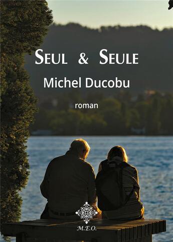 Couverture du livre « Seul & seule » de Michel Ducobu aux éditions Meo