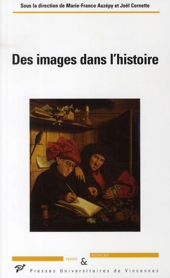 Couverture du livre « Des images dans l'histoire » de Auzepy et Cornette aux éditions Pu De Vincennes