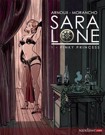 Couverture du livre « Sara Lone T.1 ; pinky princess » de Erik Arnoux et David Morancho aux éditions Sandawe