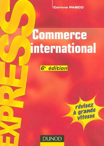 Couverture du livre « Commerce International (6e Edition) » de Corinne Pasco aux éditions Dunod