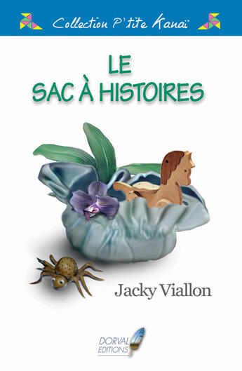 Couverture du livre « Le Sac A Histoires » de Jacky Viallon aux éditions Dorval