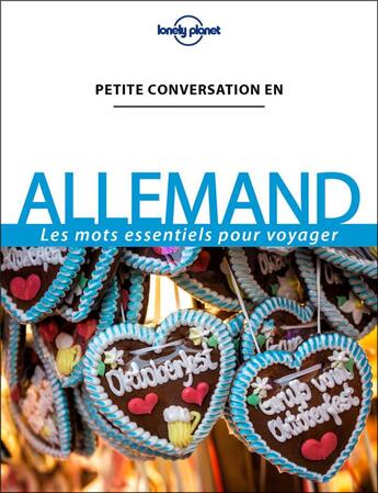 Couverture du livre « Petite conversation en allemand (11e édition) » de Collectif Lonely Planet aux éditions Lonely Planet France