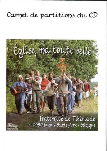 Couverture du livre « Eglise, Ma Toute Belle - Partition » de Fraternite Tiberiade aux éditions Tiberiade