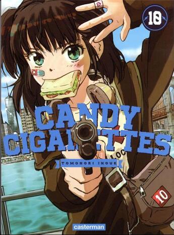 Couverture du livre « Candy & cigarettes Tome 10 » de Tomonori Inoue aux éditions Casterman