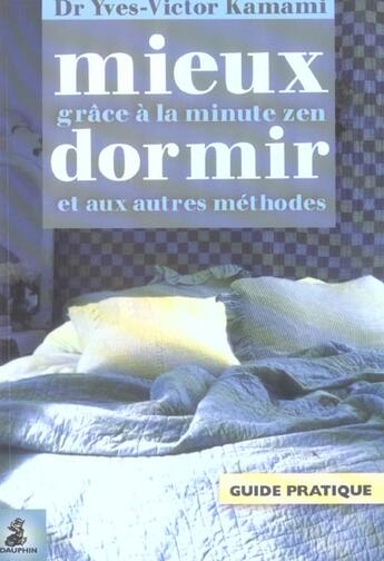 Couverture du livre « Comment mieux dormir avec la minute zen » de Yves-Victor Kamami aux éditions Dauphin