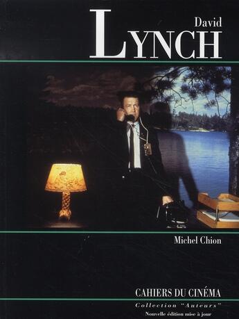 Couverture du livre « David lynch (édition 2006) » de Michel Chion aux éditions Cahiers Du Cinema