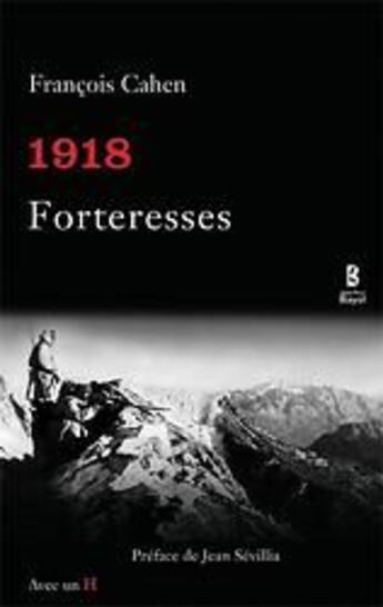 Couverture du livre « 1918 forteresses » de F. Cahen aux éditions Jean-paul Bayol