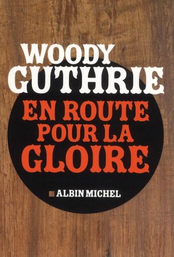 Couverture du livre « En route pour la gloire (édition 2012) » de Woody Guthrie aux éditions Albin Michel