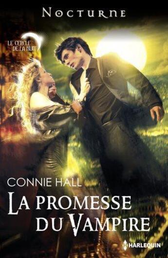 Couverture du livre « La promesse du vampire » de Connie Hall aux éditions Harlequin