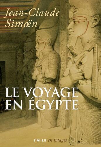 Couverture du livre « Le voyage en Egypte » de Jean-Claude Simoen aux éditions J'ai Lu