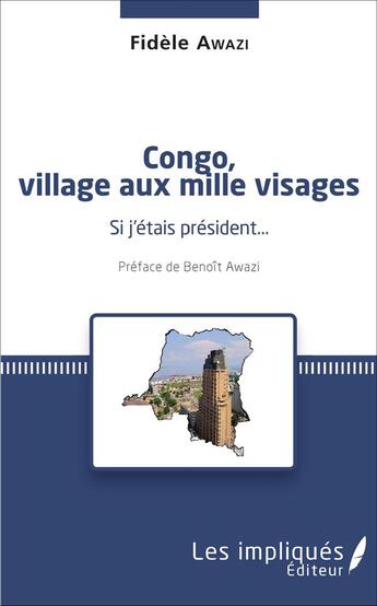 Couverture du livre « Congo, village aux mille visages » de Fidele Awazi aux éditions L'harmattan