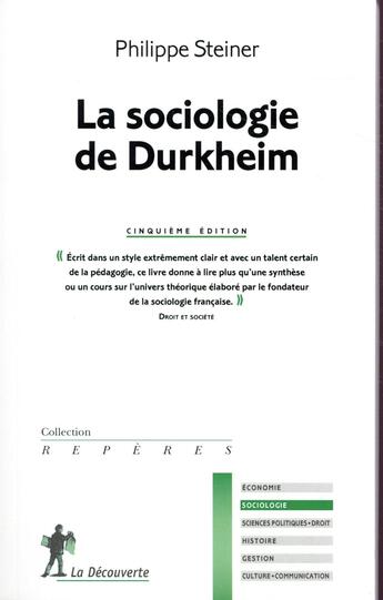 Couverture du livre « La sociologie de Durkheim (5e édition) » de Philippe Steiner aux éditions La Decouverte