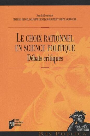 Couverture du livre « Le choix rationnel en science politique ; débat critique » de  aux éditions Pu De Rennes