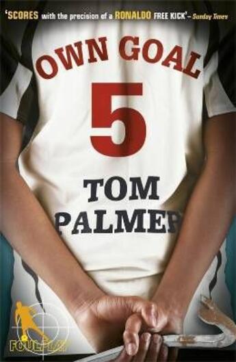 Couverture du livre « Foul Play: Own Goal » de Tom Palmer aux éditions Children Pbs