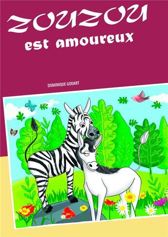 Couverture du livre « Zouzou est amoureux » de Dominique Godart aux éditions Books On Demand