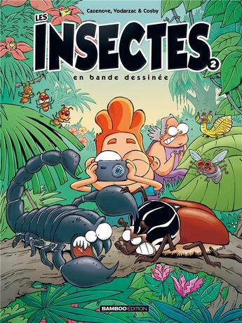 Couverture du livre « Les insectes en bande dessinée Tome 2 » de Christophe Cazenove et Francois Vodarzac et Cosby aux éditions Bamboo