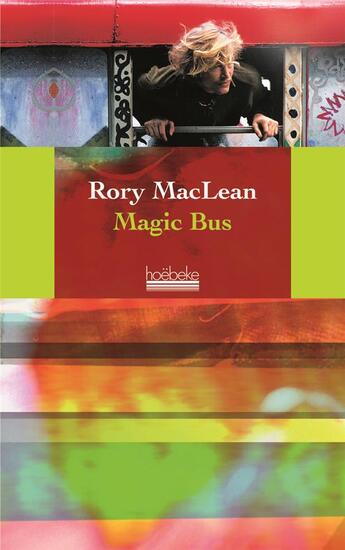 Couverture du livre « Magic bus » de Rory Maclean aux éditions Hoebeke