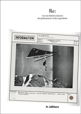 Couverture du livre « Re : vers une histoire mineure des performances et des expositions » de Fabien Pinaroli aux éditions It Editions