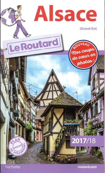 Couverture du livre « Guide du Routard ; Alsace (édition 2017/2018) » de Collectif Hachette aux éditions Hachette Tourisme