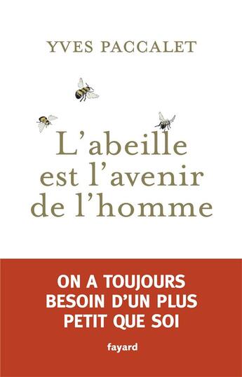 Couverture du livre « Si l'abeille disparaît » de Yves Paccalet aux éditions Fayard