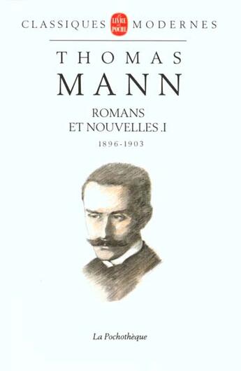 Couverture du livre « Romans et nouvelles t.1 ; 1896-1903 » de Thomas Mann aux éditions Lgf