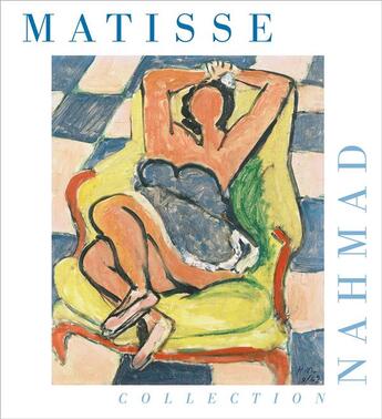 Couverture du livre « Matisse dans la collection Nahmad » de Claudine Grammont aux éditions Lienart