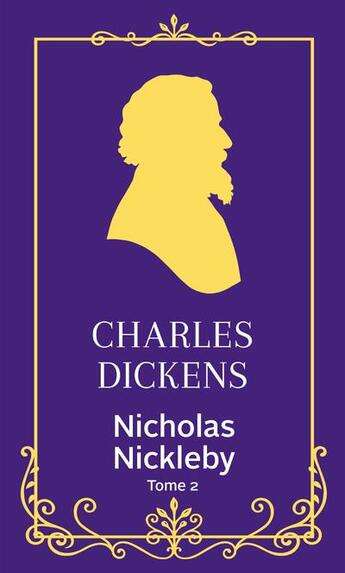 Couverture du livre « Nicholas Nickleby Tome 2 » de Charles Dickens aux éditions Archipoche