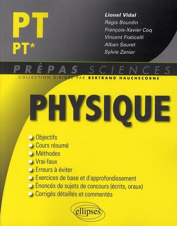 Couverture du livre « Physique ; PT, PT* » de Lionel Vidal aux éditions Ellipses