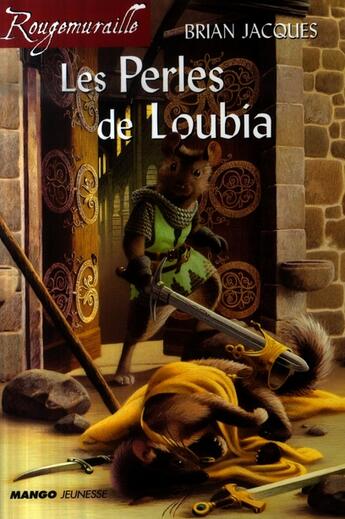 Couverture du livre « Rougemuraille - Les perles de Loubia : Intégrale Tomes 1 à 4 » de Brian Jacques aux éditions Mango