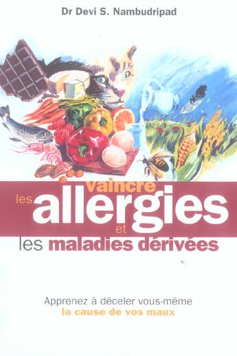 Couverture du livre « Vaincre les allergies et les maladies dérivée » de Devi S. Nambudripad aux éditions Testez Editions