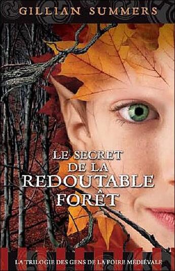 Couverture du livre « Le secret de la redoutable forêt t.3 » de Gillian Summers aux éditions Ada