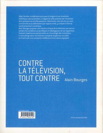 Couverture du livre « Contre la télévision, tout contre » de Alain Bourges aux éditions Cite Du Design
