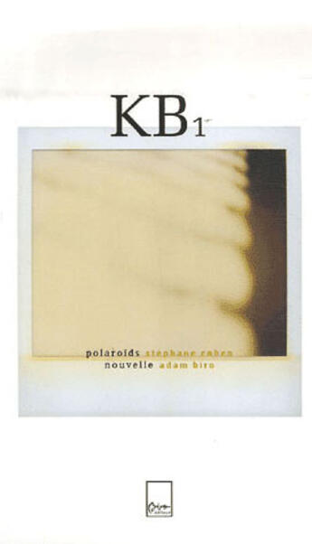 Couverture du livre « Kb1 » de Adam Biro et Stephane Cohen aux éditions Biro