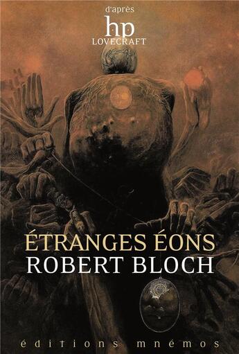 Couverture du livre « Étranges éons » de Robert Bloch aux éditions Mnemos